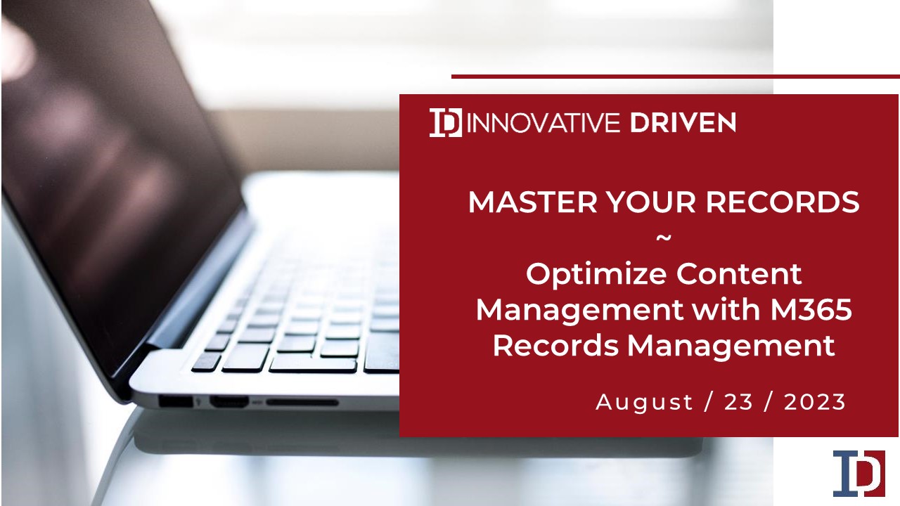 Master Your Records: Optimize Content Management with M365 Records Management